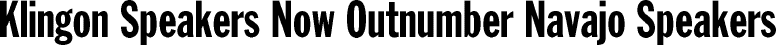 Klingon Speakers Now Outnumber Navajo Speakers